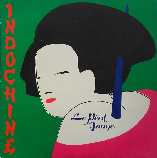Le Péril Jaune Film Music Is The Healer: Indochine - Le Péril Jaune (1983)