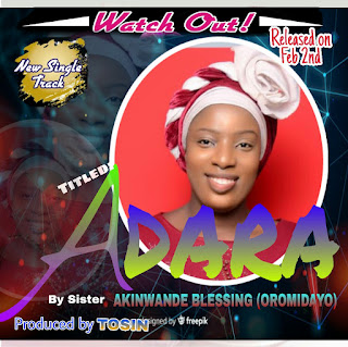 Akinwande Blessing Oromidayo's Single track titled Adara