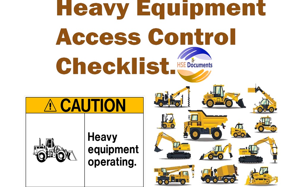 Heavy Equipment Access Control Checklist HSE Documents