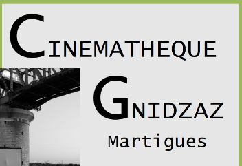 CINEMATHEQUE GNIDZAZ Martigues