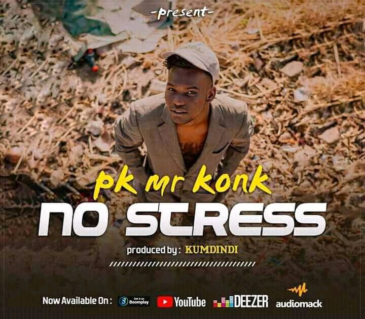 Audio L Pk Mr Konk No Stress Freestyle Season 1 L Download Dj Kibinyo 