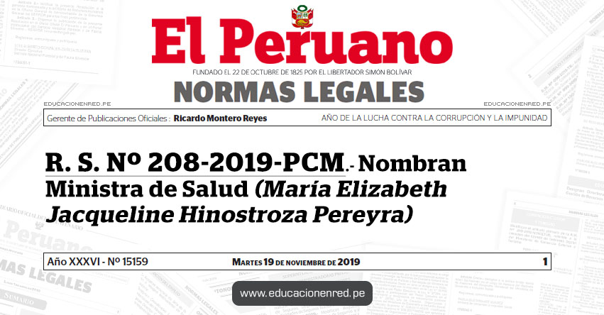 R. S. Nº 208-2019-PCM - Nombran Ministra de Salud (María Elizabeth Jacqueline Hinostroza Pereyra) MINSA R. S. Nº 208-2019-PCM - Nombran Ministra de Salud (María Elizabeth Jacqueline Hinostroza Pereyra) MINSA