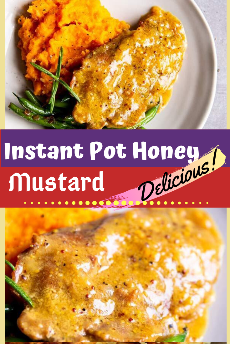 INSTANT POT HONEY MUSTARD PORK CHOPS