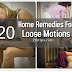 Loose Motions - Top 20 Home Remedies and Precautions