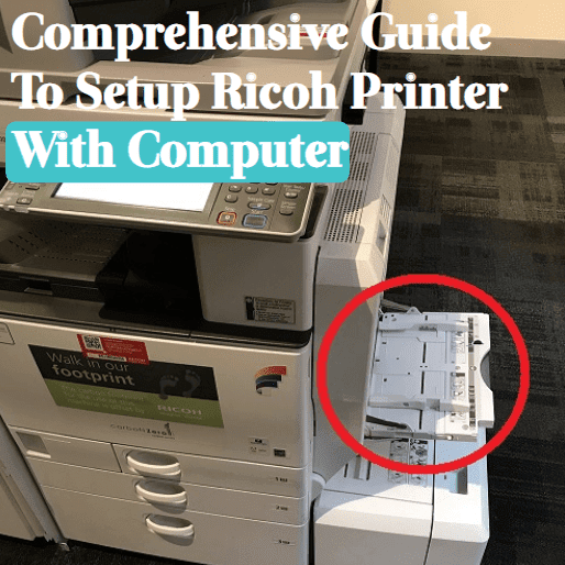 How to Connect Ricoh 18557882810 Wireless Printer to the Computer