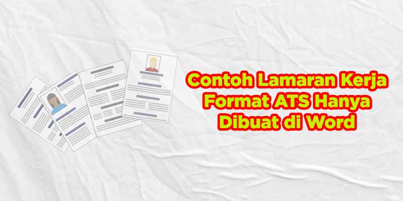 Cara Membuat Cv Lamaran Kerja Di Word Lolos Ats Coldeja Blog Seputar Informasi Menarik Unik Dan Bermanfaat