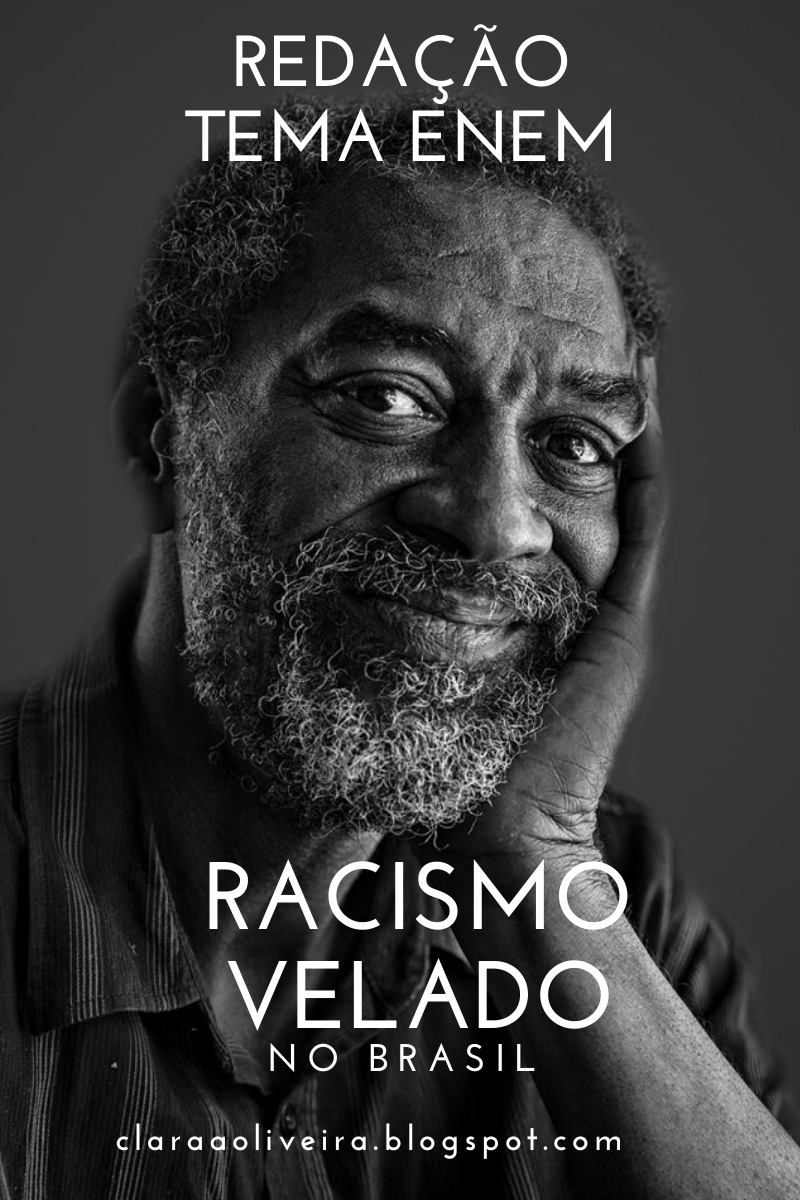 Racismo velado no Brasil tema redação dissertativa argumentativa Clara Oliveira Racismo velado no Brasil tema redação dissertativa argumentativa Clara Oliveira