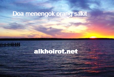 Doa dan Hukum Menjenguk Orang Sakit