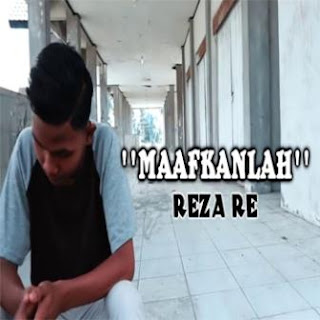 Lirik Lagu Reza RE - Maafkanlah - Kumpulan Lirik Lagu