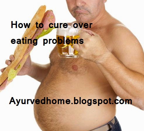 home remedies to cure over eating problem