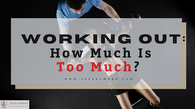 Working Out: How Much Is Too Much?