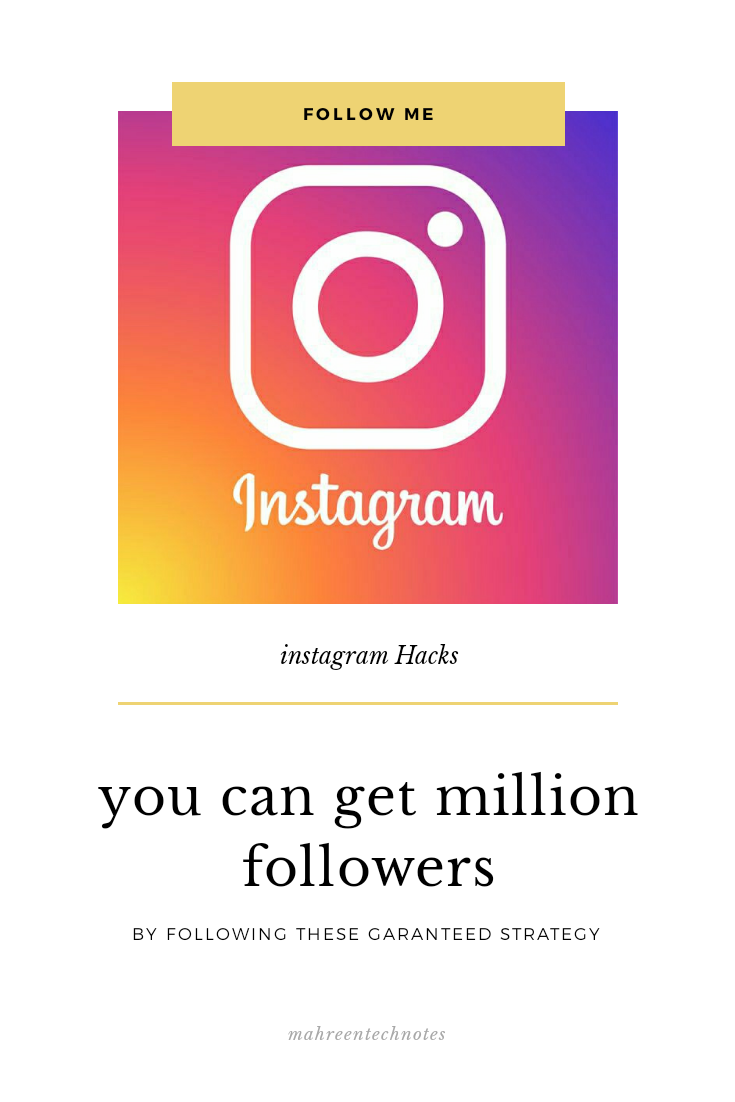 Get million followers on instagram by using following strategy.