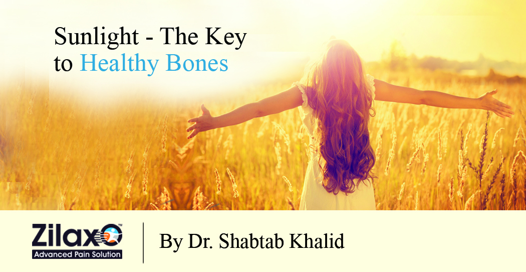Zilaxo Advanced Pain Solution Sunlight The Key to Healthy Bones