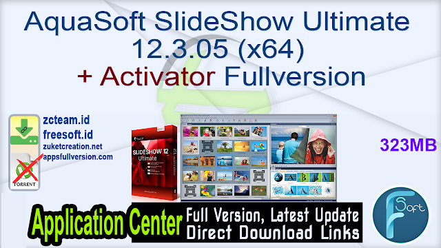 AquaSoft SlideShow Ultimate 12.3.05 (x64) + Activator Fullversion