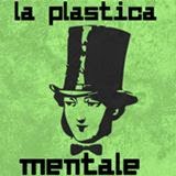 La Strana consiglia La Plastica Mentale