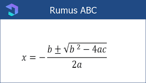 menyelesaikan persamaan kuadrat menggunakan rumus kuadrat atau rumus abc