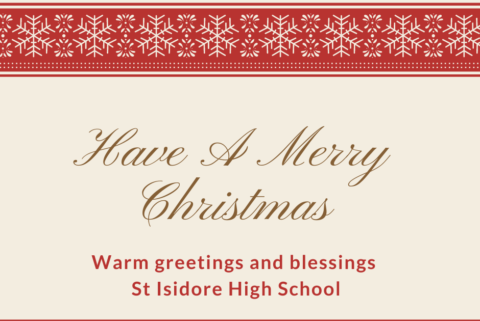 ST. ISIDORE HIGH SCHOOL Christmas Wishes from St Isidore High School
