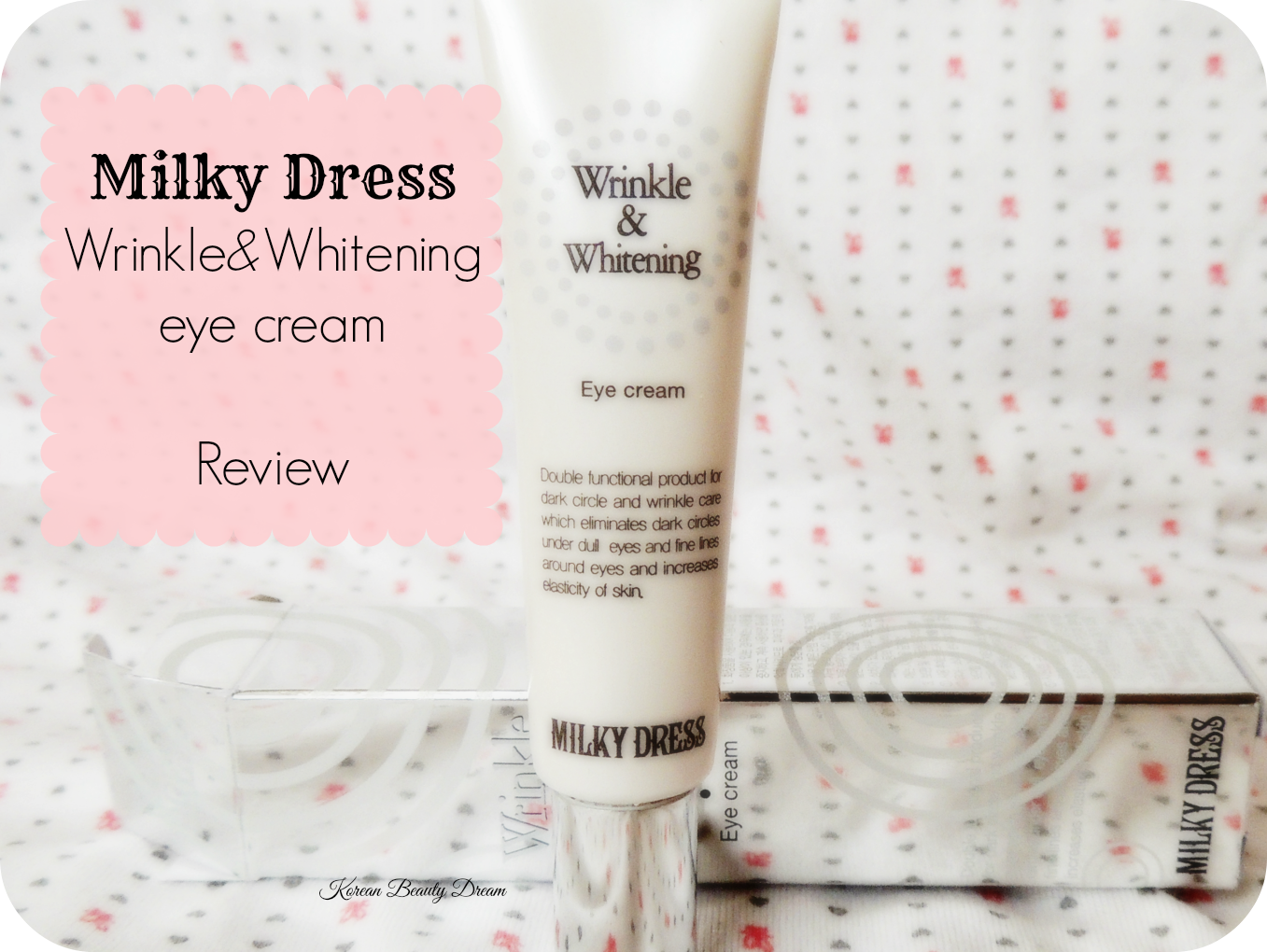 [MilkyDress] Anti wrinkle & Whitening eye cream Korean Beauty Dream