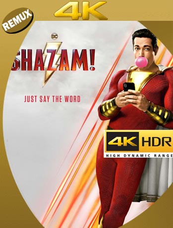 Shazam! (2019) 4K REMUX 2160p UHD [HDR] Latino [GoogleDrive] 