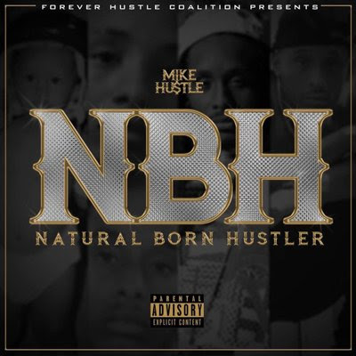 mike-hustle-natural-born-hustler-video