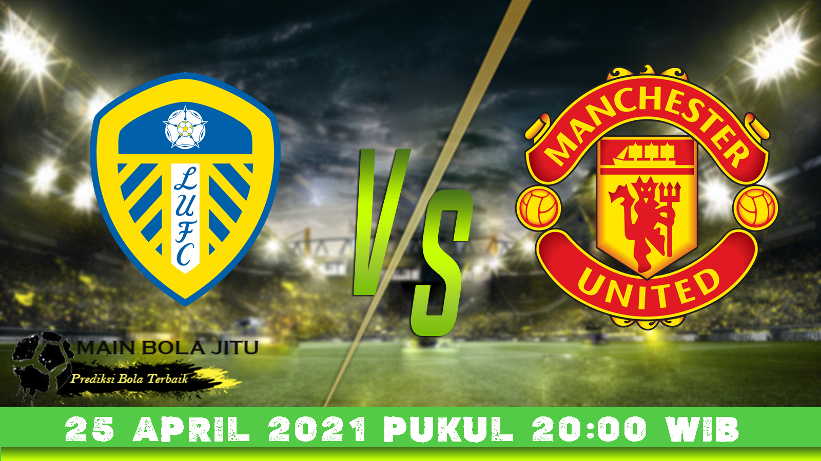 Prediksi Skor Leeds United Vs Manchester United