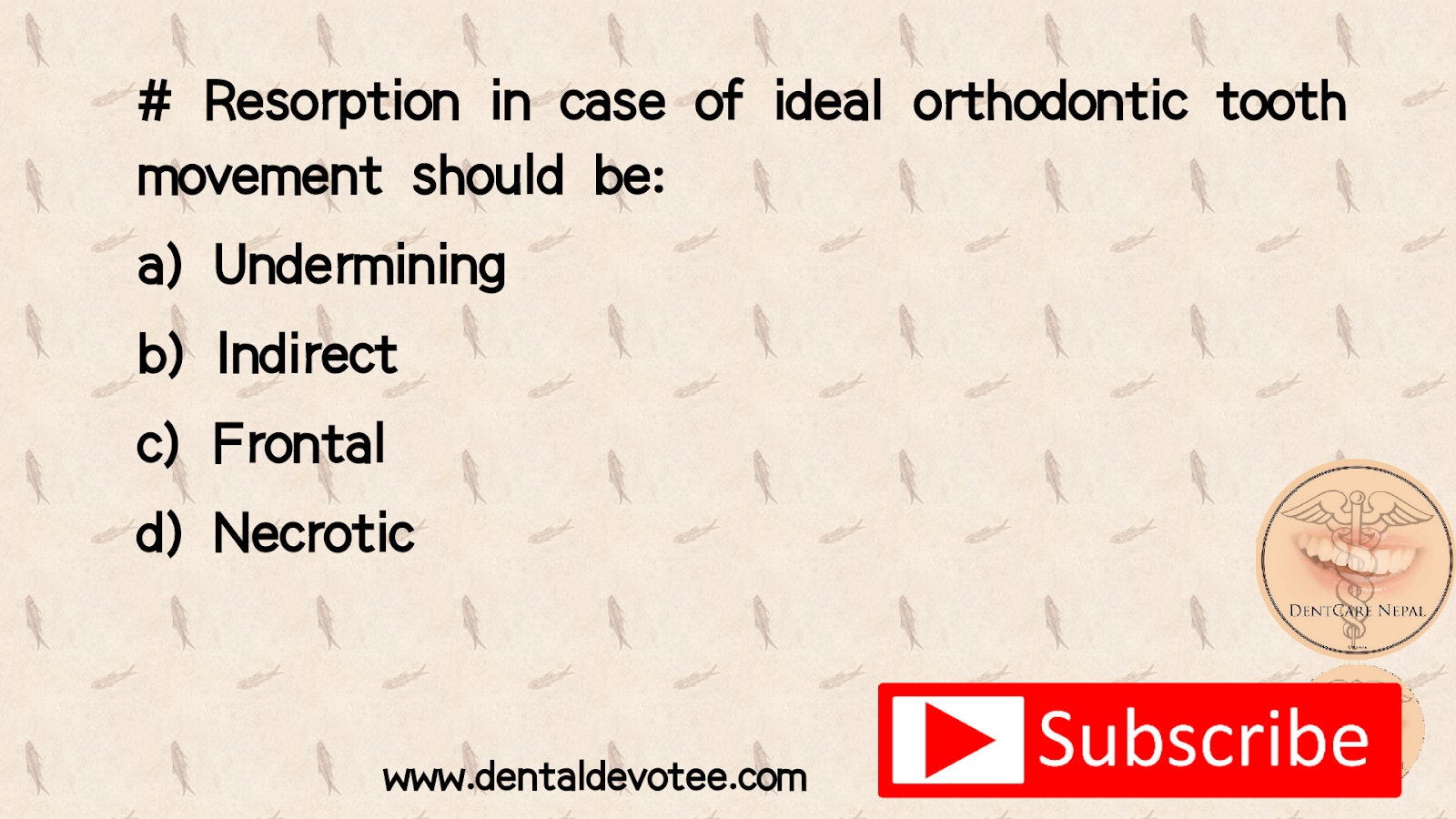 Dentosphere World of Dentistry Ideal Orthodontic Tooth Movement