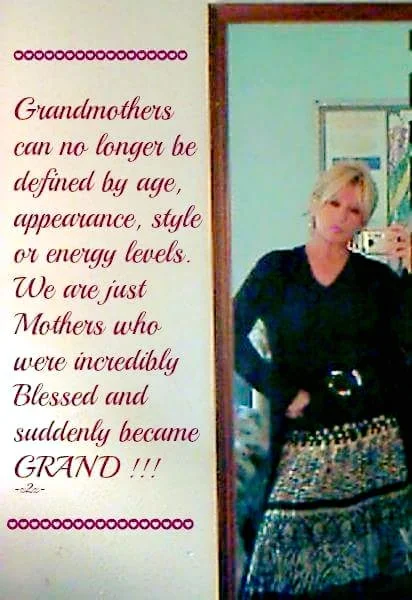 we midlifers are reinventing middle age - we are young, bright and vibrant! We're not our grandmothers - no we're so much more! #grandmother #nana 