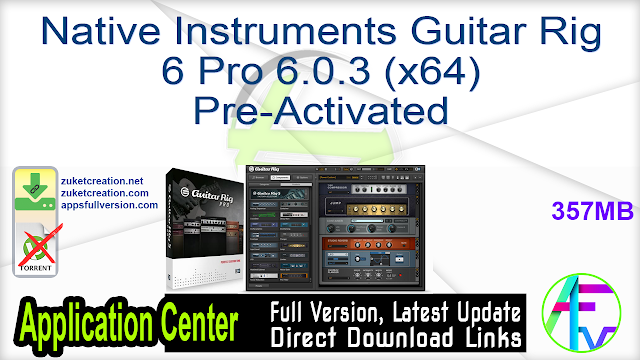 Native Instruments Guitar Rig 6 Pro 6.0.3 (x64) Pre-Activated