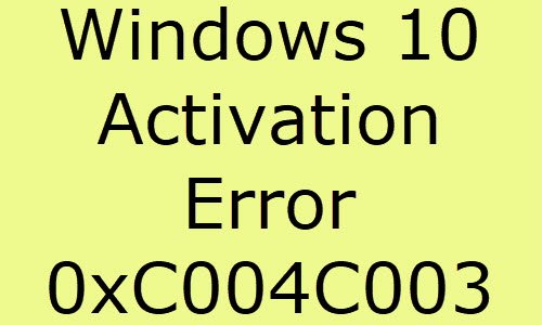 Error de activación de Windows 10 0xC004C003