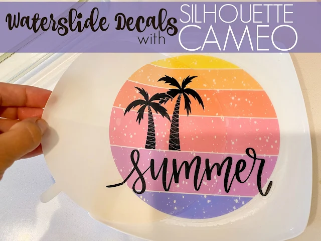silhouette 101, silhouette america blog, waterslide decal, cameo 4, print and cut