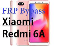 Bypass FRP Google account Xiaomi Redmi 6A