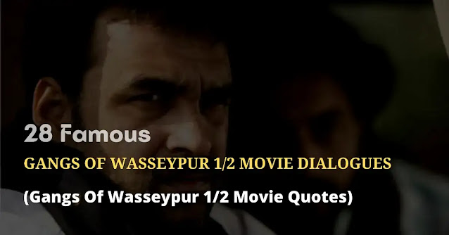28 Best Gangs Of Wasseypur 1/2 Film Ke Dialogues | Gangs Of Wasseypur
