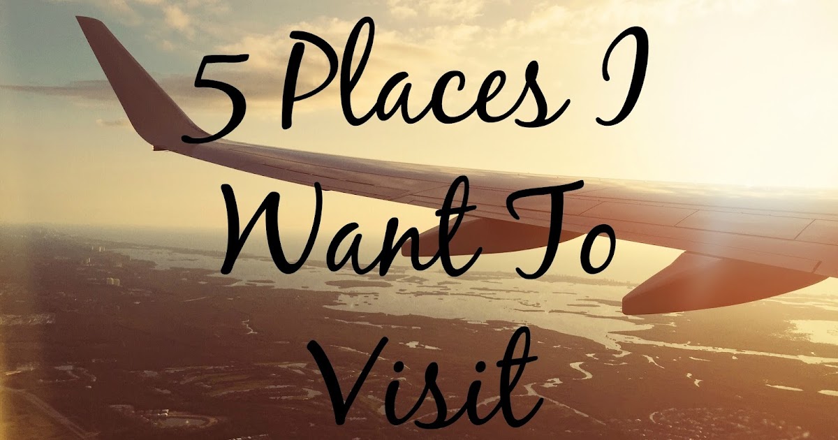 The place where i want to travel essay image