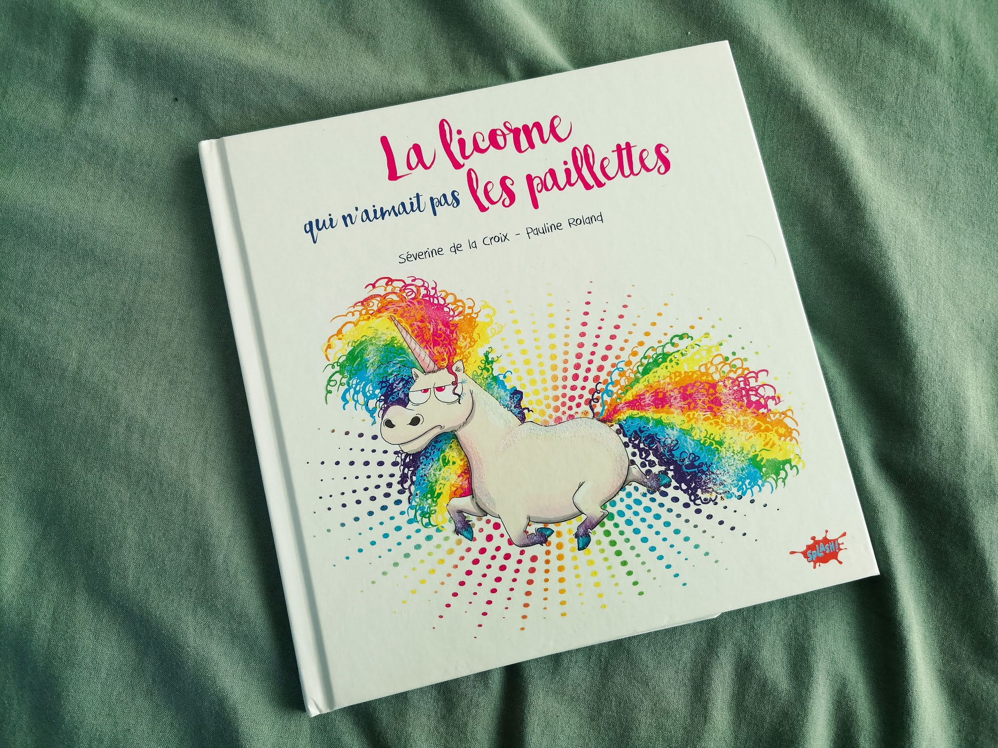 La licorne qui n'aimait pas les paillettes - Maman Fatiguée {et Fatigante}