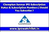 Chemplast Sanmar IPO Subscription Status & Subscription Numbers | Should You Subscribe ?