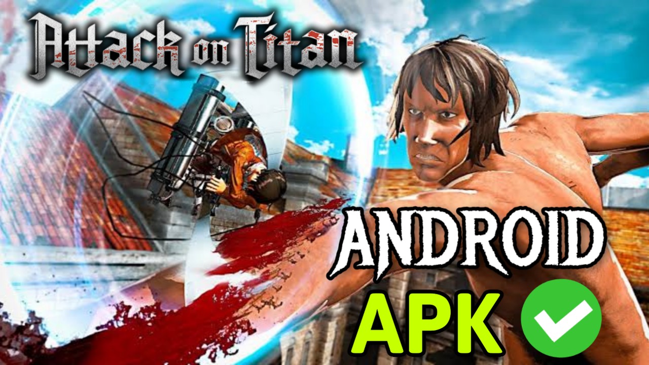 How To Download Attack on Titan 3D Android APK How To Download Attack on Titan 3D Android APK