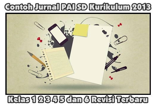 22++ Contoh Jurnal Pai Sd Kurikulum K13 Revisi 2020 Semester 2 terbaik