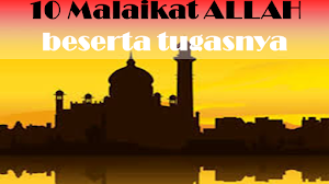 Nama-nama malaikat dan tugasnya. Pelajaran Agama Islam