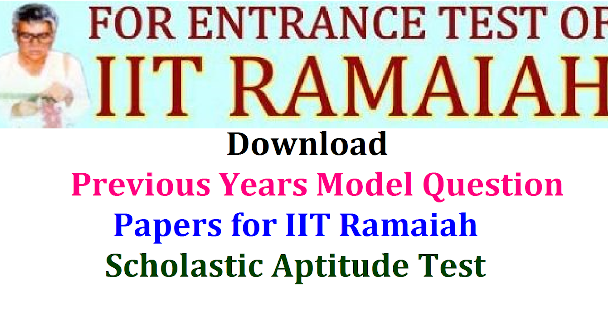 IIT Ramaiah Scholastic Aptitude Test Previous Years Model Question Papers TS TET Online