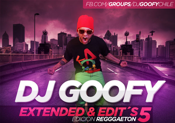 Goofy Rdj DJ Goofy (Los Angeles - Chile) Extended & Edits Vol. 5 (Edicion ...