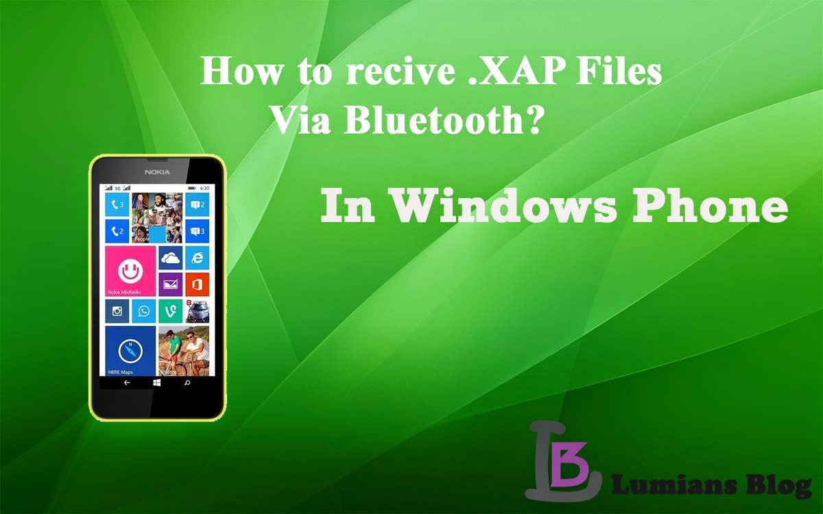 How to send .XAP file to windows phone via Bluetooth Lumians Blog