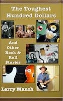 The Toughest Hundred Dollars & Other Rock & Roll Stories