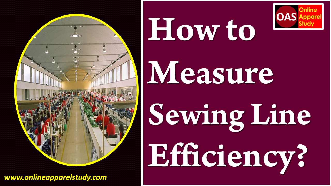 How to Measure Sewing Line Efficiency? (2024)