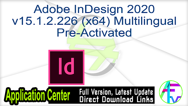 Adobe InDesign 2020 v15.1.2.226 (x64) Multilingual Pre-Activated