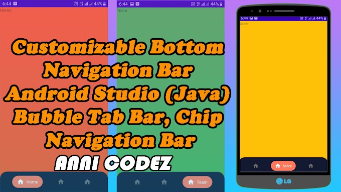 Customizable Bottom Navigation Bar Android Studio (Java) | Bubble Tab Bar, Chip Navigation Bar