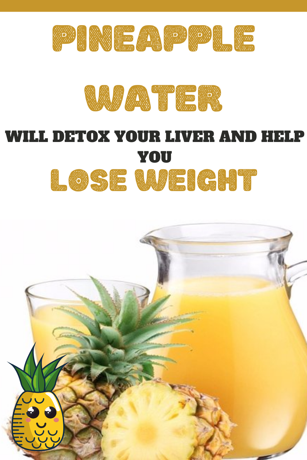 Pineapple Water Will Detox Your Liver, Help You Lose Weight, Reduce
