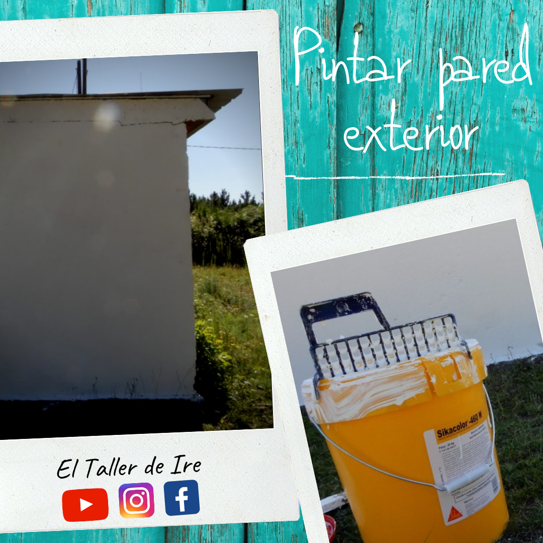 El Taller de Ire: PINTAR una PARED EXTERIOR - Materiales que necesitamos