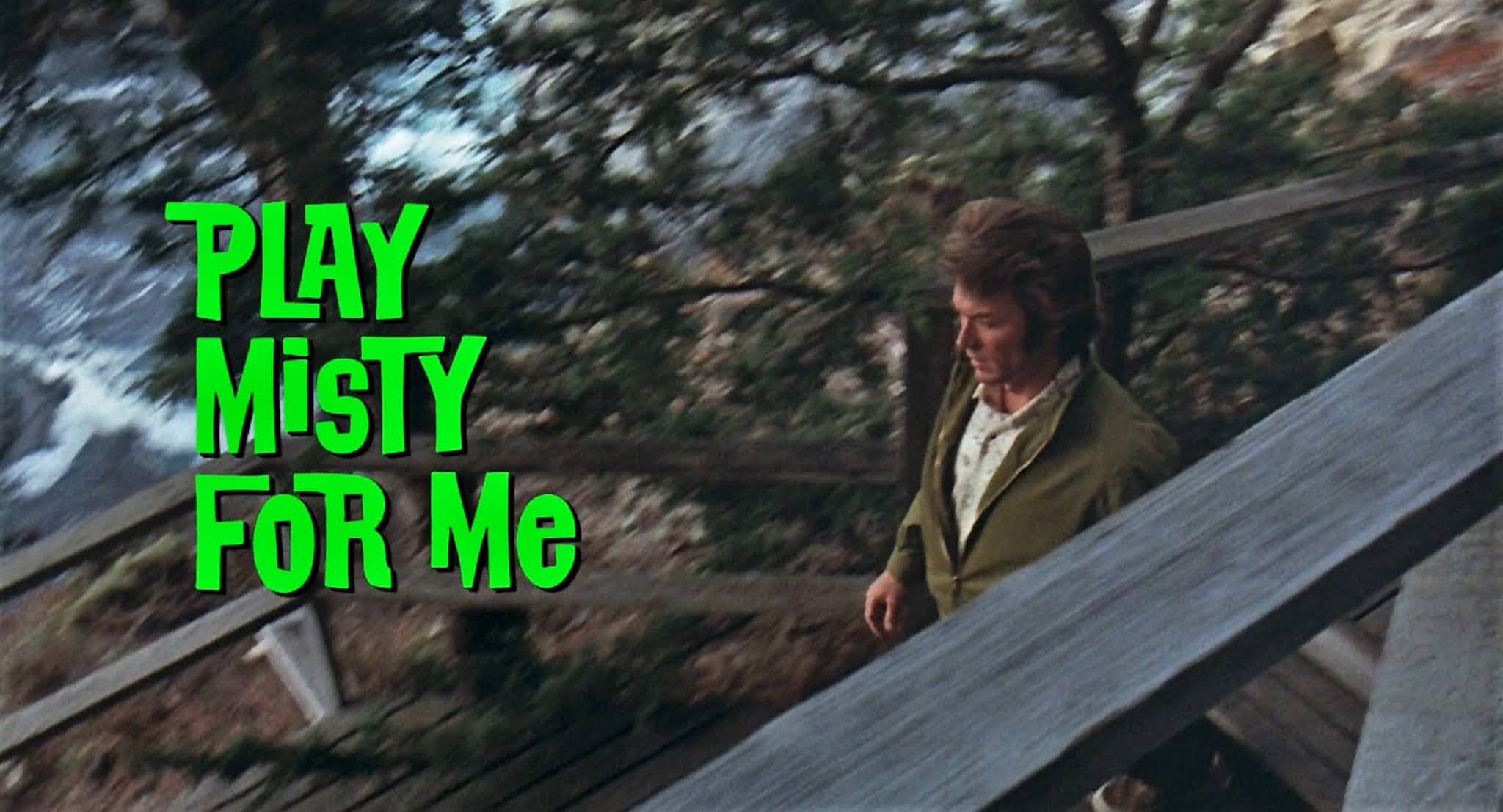 DREAMS ARE WHAT LE CINEMA IS FOR... PLAY MISTY FOR ME 1971