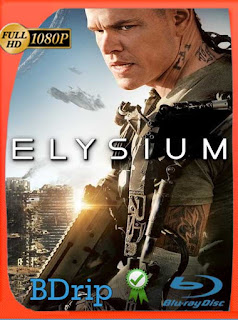 Elysium (2013) BDRIP 1080p Latino [GoogleDrive] SXGO