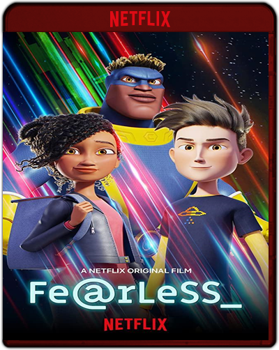 Fearless (2020) 1080p NF WEB-DL Dual Latino-Inglés [Subt. Esp] (Animación. Comedia)